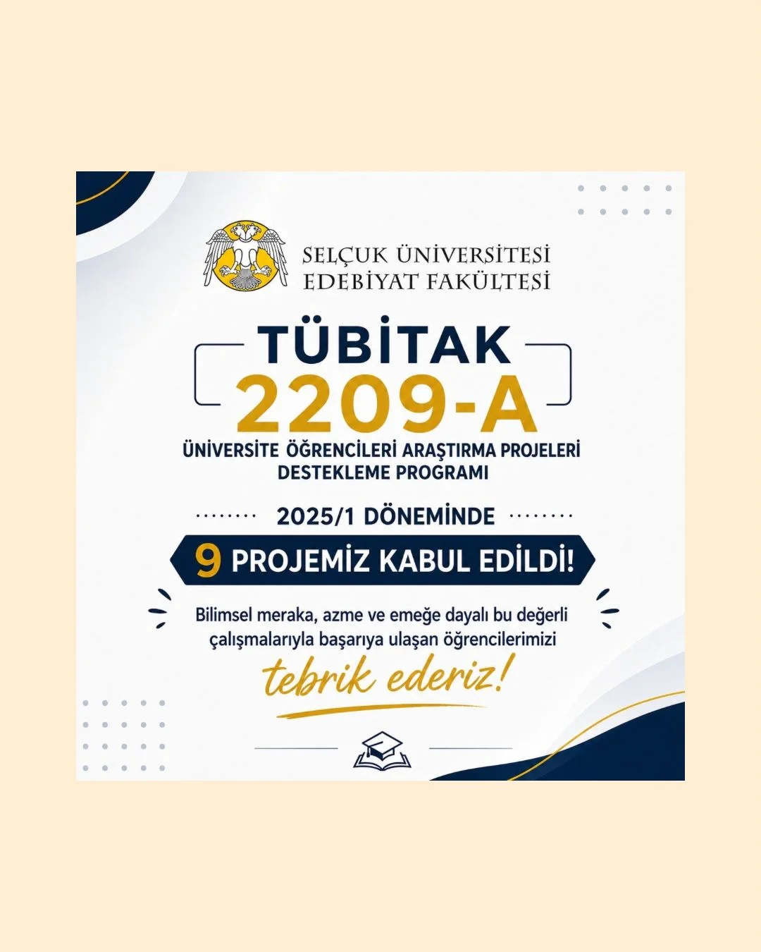 2209-A Üniversite Öğrencileri Bilimsel Araştırma Projeleri 2025/1 döneminde desteklenmeye hak kazanan projelerimiz